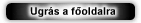 ugr�s a f�oldalra
